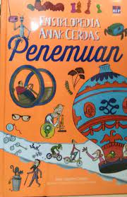 Ensiklopedia anak cerdas : penemuan