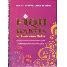 Fiqih Wanita : Dari Klasik Sampai Modern
