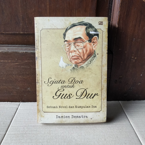 Sejuta Doa Untuk Gus Gur : Sebuah Novel dan Kumpulan Doa