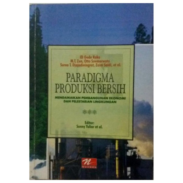 Paradigma produksi bersih : Mendamaikan pembangunan ekonomi dan pelestarian lingkungan
