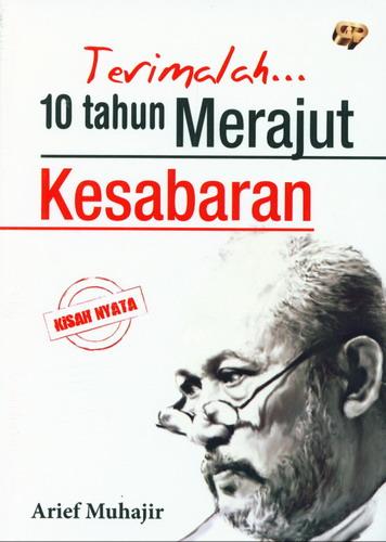 Terimalah 10 tahun merajut kesabaran