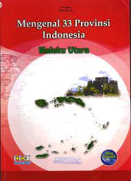 Mengenal 33 provinsi Indonesia : Maluku Utara