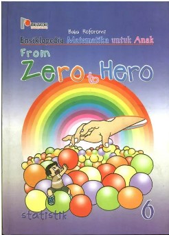 Ensiklopedia Matematika Untuk Anak From Zero To Hero Jilid 6 : Statistik
