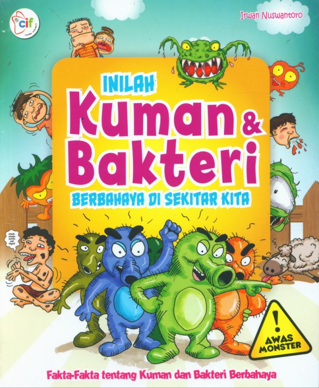 Inilah Kuman Dan Bakteri : Berbahaya Disekitar Kita