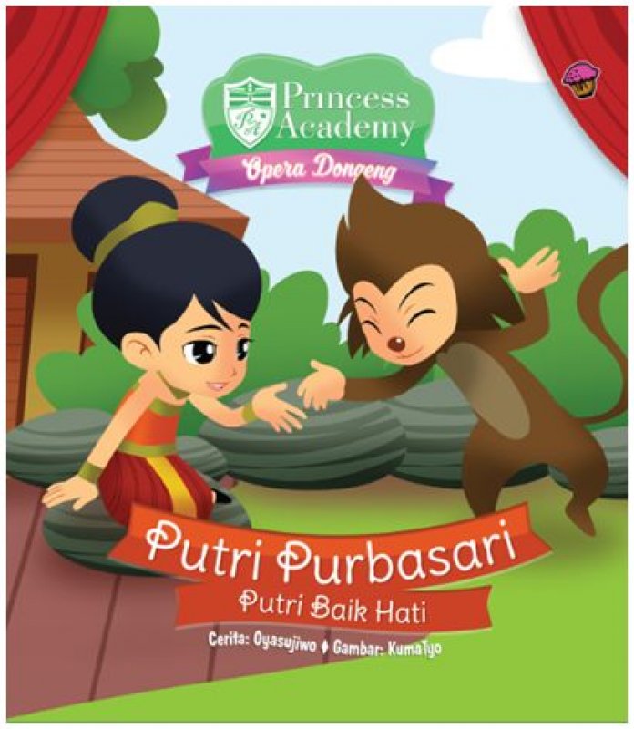 Princess Academy Opera Dongeng : Putri Purbasari Putri Baik Hati