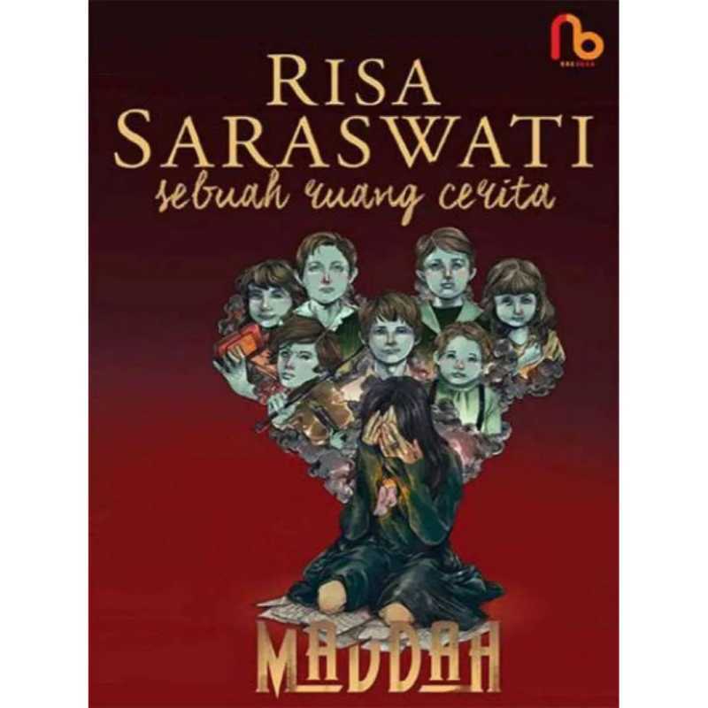 Sebuah Ruang Cerita Maddah / Risa Saraswati ; Editor, Maria M. Lubis