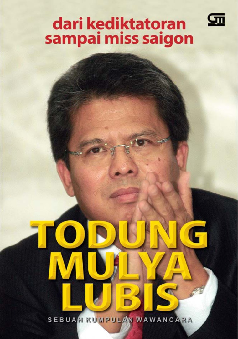 Todung Mulya Lubis : Dari kediktatoran sampai miss saigon