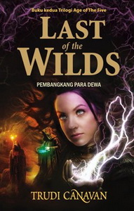 Last of the wilds : pembangkang para dewa