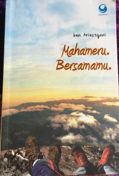 Mahameru bersamamu / Ken Ariestyani ; editor, Adinto F Susanto