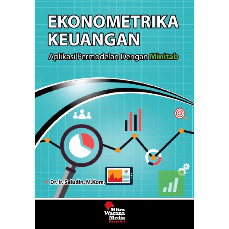 Ekonometrika keuangan : Aplikasi permodelan dengan Minitab