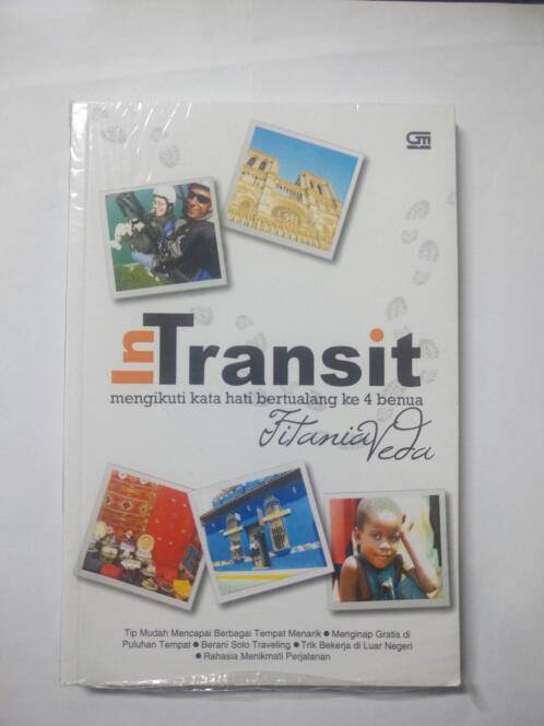 Transit : Mengikuti Kata Hati Bertualang ke 4 Benua