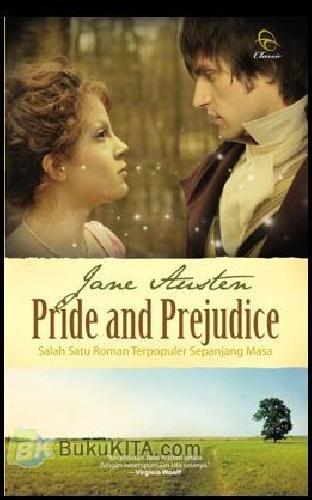 Pride and Prejudice : Salah satu roman terpopuler sepanjang masa