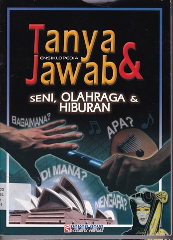 Ensiklopedia Tanya dan Jawab : Seni, Olah Raga dan Hiburan