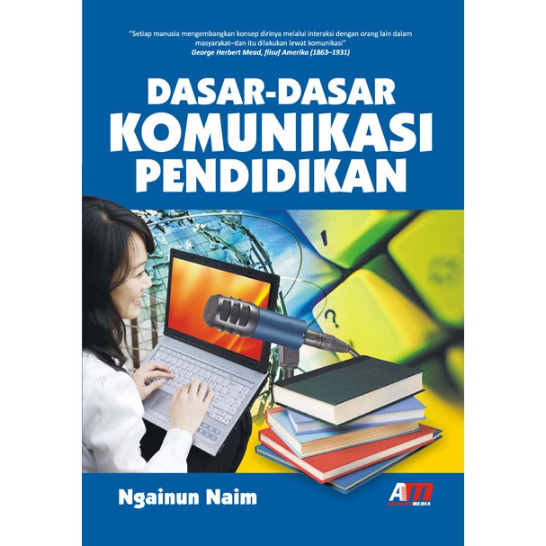 Dasar-dasar komunikasi pendidikan