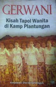 Gerwani :  Kisah Tapol Wanita di Kamp Plantungan / Amurwani Dwi Lestariningsih