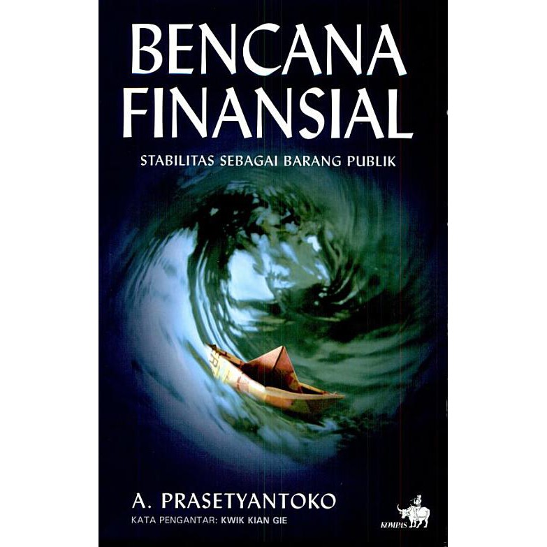 Bencana finansial : Stabilitas sebagai barang publik
