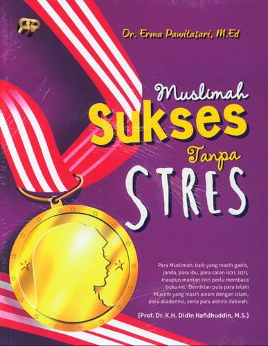 Muslimah sukses tanpa stres