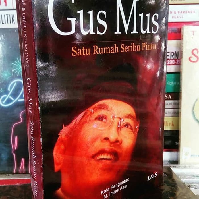 GUS MUS : Satu Rumah Seribu Pintu