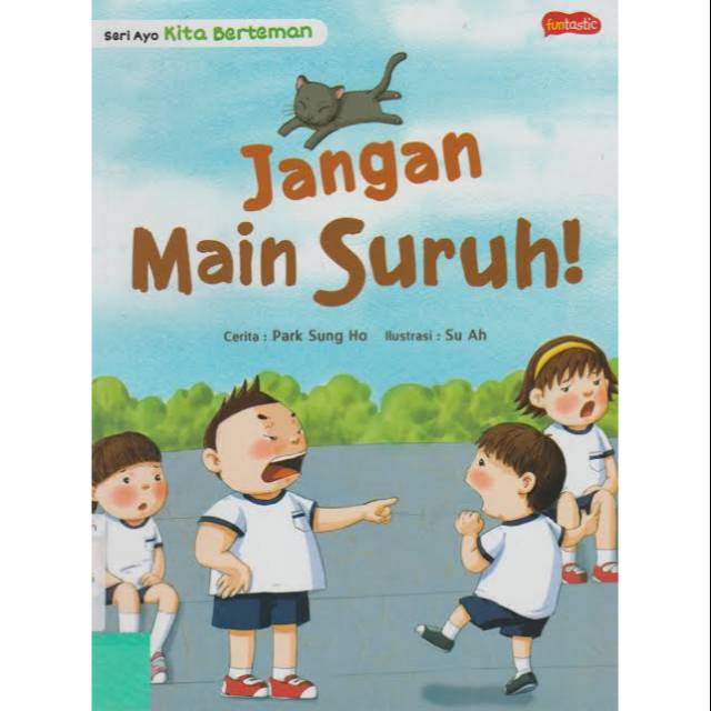 Seri Ayo Kita Berteman Jangan Main Suruh!