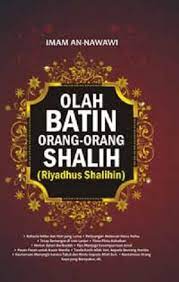 Olah Batin Orang-orang Shalih (Riyadhus Shalihin)