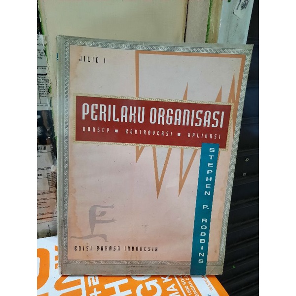 Perilaku organisasi : konsep, kontroversi, aplikasi