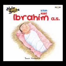 Seri Halo Balita : Kisah Nabi Ibrahim A.S