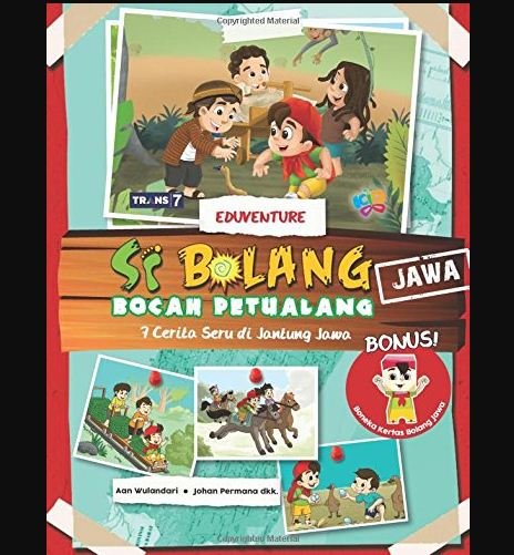 Si bocah petualang 2 : 7 Cerita Seru di Jantung Jawa
