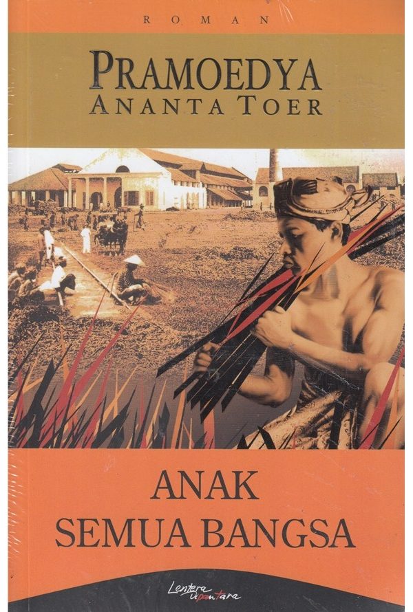 Anak Semua Bangsa / Pramoedya Ananta Toer