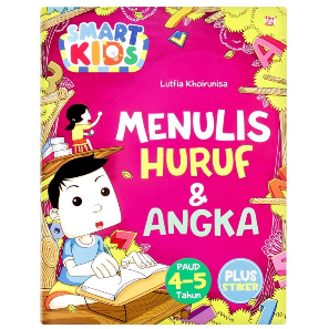 Menulis huruf dan angka : Untuk paud 4-5 tahun
