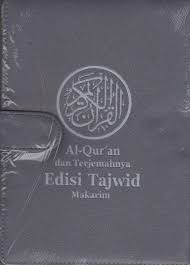 Al-Qur'an dan terjemahannya edisi tajwid Makarim / Kementerian Agama Republik Indonesia ; penerjemah, Yayasan Penyelenggara Penerjemahan Al-Quran ; disempurnakan oleh Lajnah Pentashih Mushaf Al-Qur'an