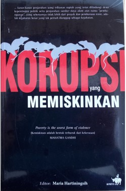Korupsi yang memiskinkan