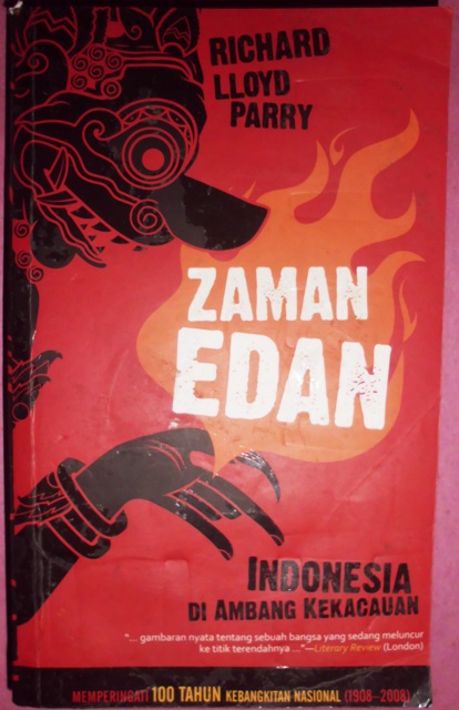 Zaman edan : Indonesia di ambang kekacauan