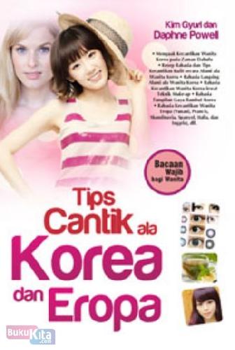 Tips cantik ala korea dan eropa