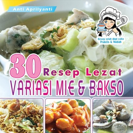 30 Resep lezat variasi mie & bakso