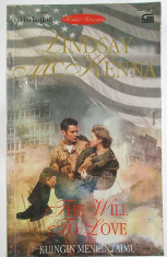 The Will To Love :  Kuingin mencintaimu / Lindsay McKenna