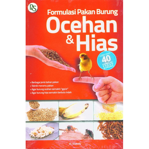 Formulasi Pakan Burung Ocehan & Hias : Lebih Dari 40 Formasi Pakan Burung