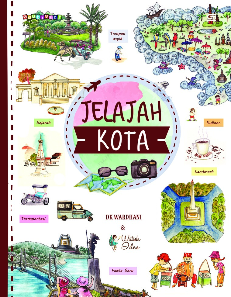 Kisah kota kita : sejuta cerita jelajah kota