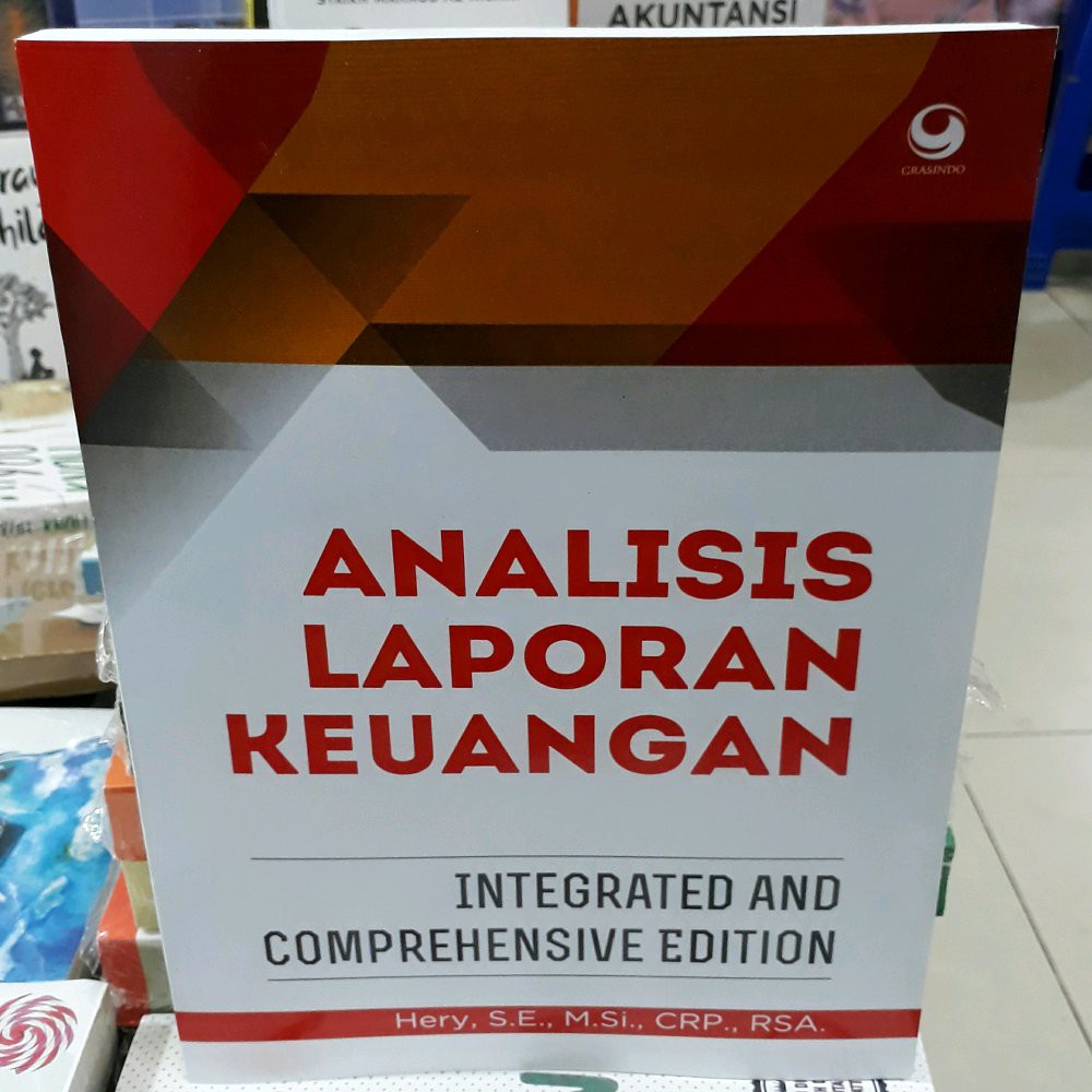 Analisis laporan keuangan / Hery ; Editor : Dwi Nini Sutini