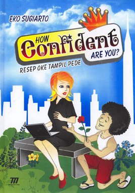 How Confident Are You ? : Resep Oke Tampil Pede