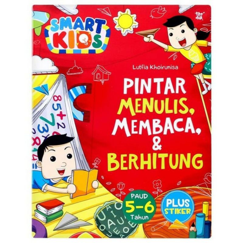 Pintar menulis, membaca & berhitung / Lutfia Khoirunisa; Lullu Annisa; Emha Fuad; W.S Pribadie; Iqbal Sudirja; Lu'lu'a Lailatul B