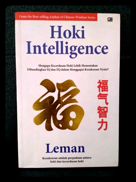 Hoki Intelligence : Mengapa Kecerdasan Hoki Lebih Menentukan Dibandingkan IQ dan EQ dalam Menggapai Kesuksesan Nyata ?