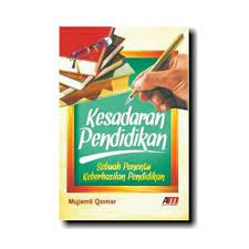 Kesadaran pendidikan : sebuah penentu keberhasilan pendidikan