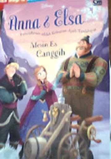 Anna & Elsa :  Mesin Es Canggih / Karya David Erica