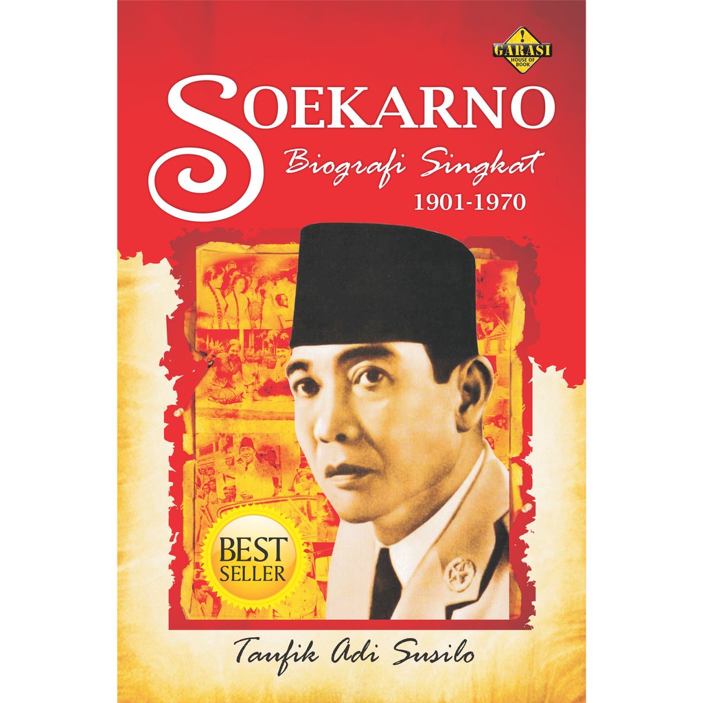 Soekarno : Biografi singkat 1901 - 1970