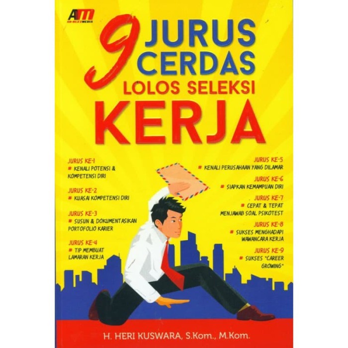 9 jurus cerdas lolos seleksi kerja