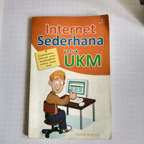 Internet Sederhana untuk UKM / Bunafit Nugroho; Penyunting, fLo