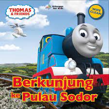 Thomas & Friends : berkunjung ke Pulau Sodor / The Reverend W. Awdry ; penerjemah : Ayu P. ; editor : Windrati Hapsari , Ayu Prameswary