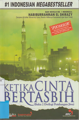 Ketika cinta bertasbih : Buku 2 dwilogi pembangunan jiwa