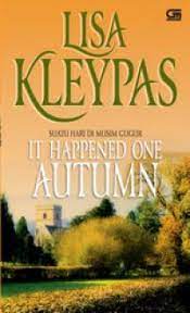 It Happend one Autumn :  Suatu Hari di Musim Gugur / Alih Bahasa : Lisa Kleypas