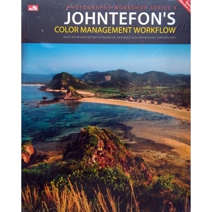 Johntefon's Photography Workshop Series : color management workflow